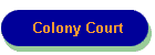 Colony Court